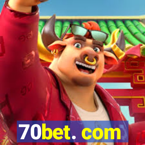 70bet. com